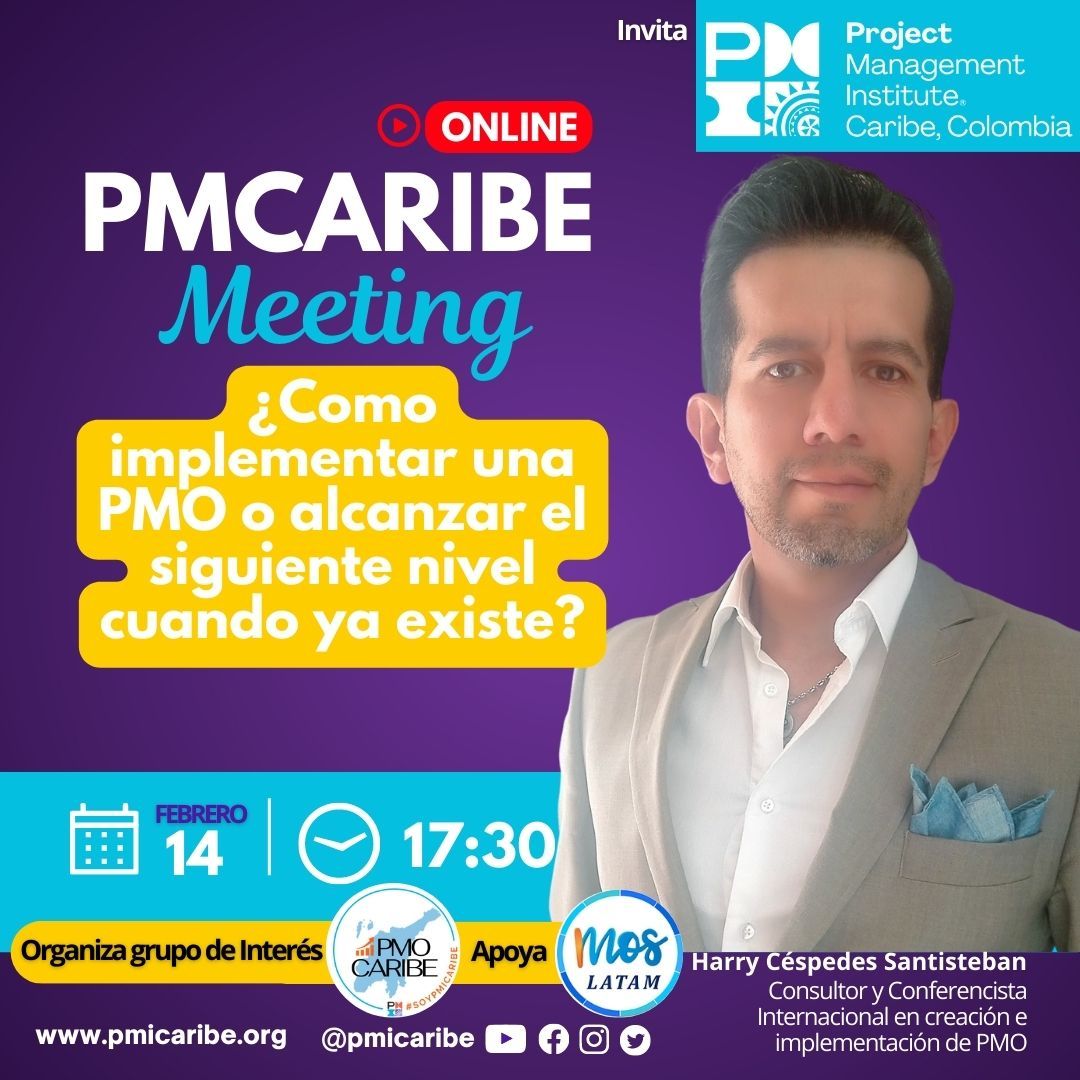 PM Caribe Meeting: ¿Como implementar una PMO o alcanzar el siguiente nivel cuando ya existe?